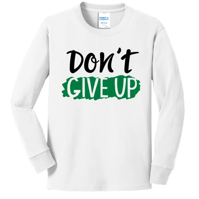 Don't Give Up Mental Health Awareness Kids Long Sleeve Shirt