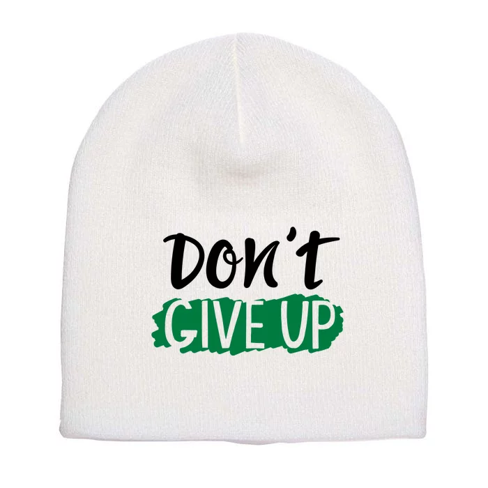 Don't Give Up Mental Health Awareness Short Acrylic Beanie