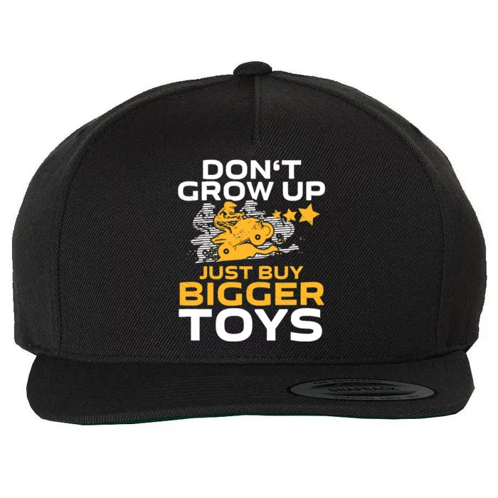 Don't Grow Up, Just Buy Bigger Toys, Funny Quad Bike ATV Wool Snapback Cap