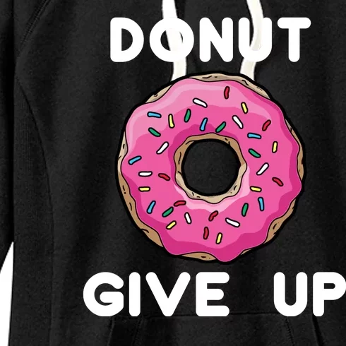 Donut Give Up Women's Fleece Hoodie