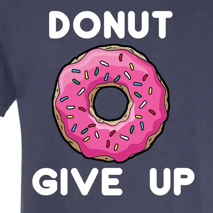 Donut Give Up Garment-Dyed Heavyweight T-Shirt