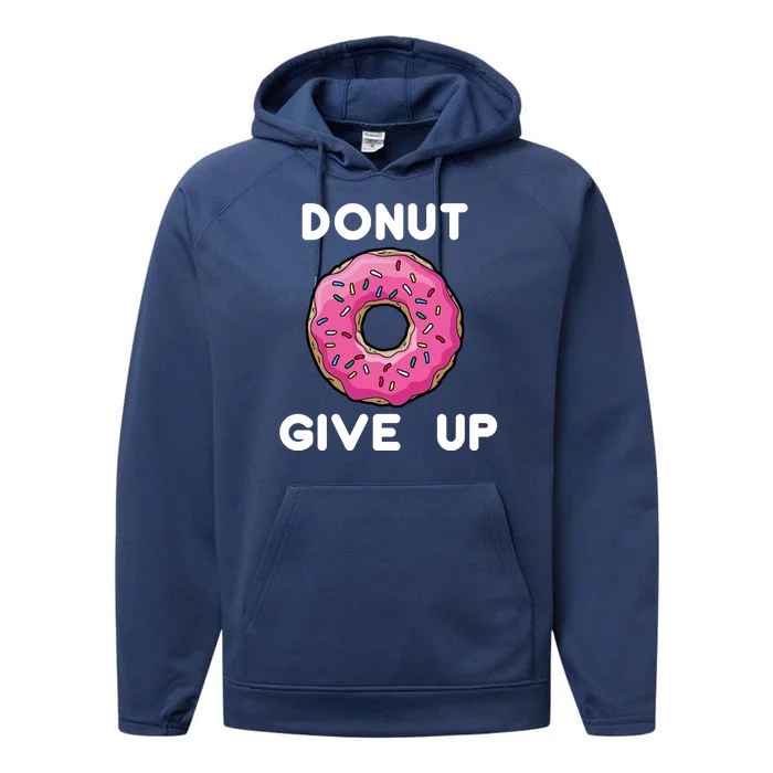 Donut Give Up Performance Fleece Hoodie