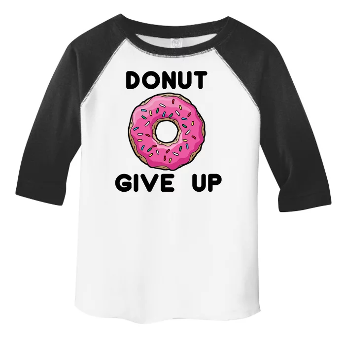 Donut Give Up Toddler Fine Jersey T-Shirt