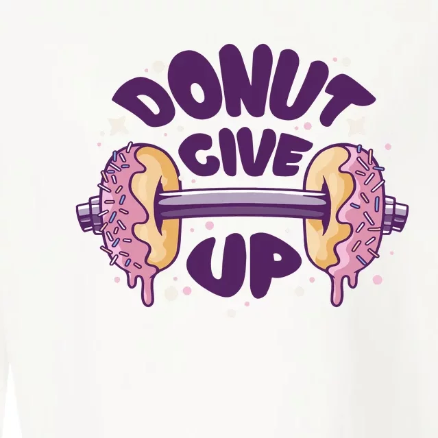 Donut Give Up Weightlifting Fitness Funny Cropped Pullover Crew