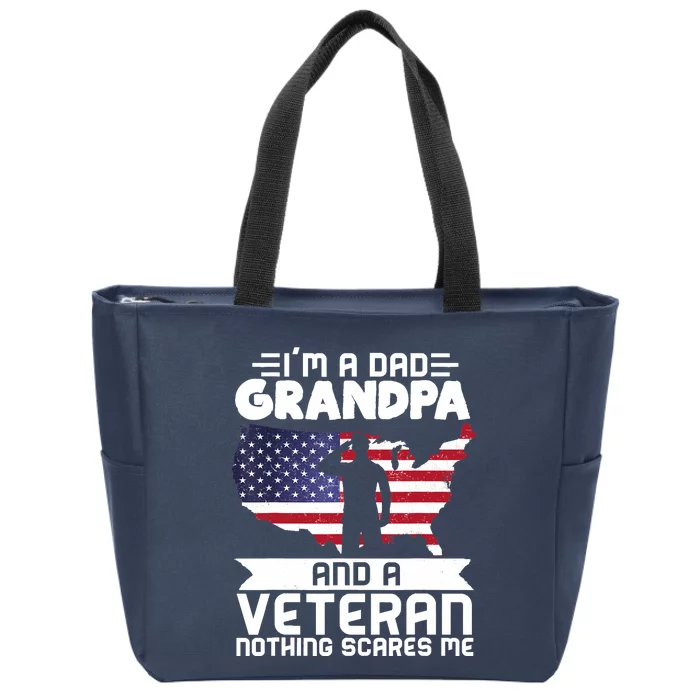 Dad Grandpa Veteran Nothing Scares Patriotic Veterans Day Zip Tote Bag