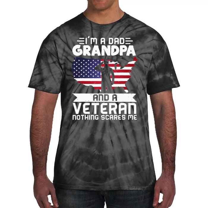 Dad Grandpa Veteran Nothing Scares Patriotic Veterans Day Tie-Dye T-Shirt