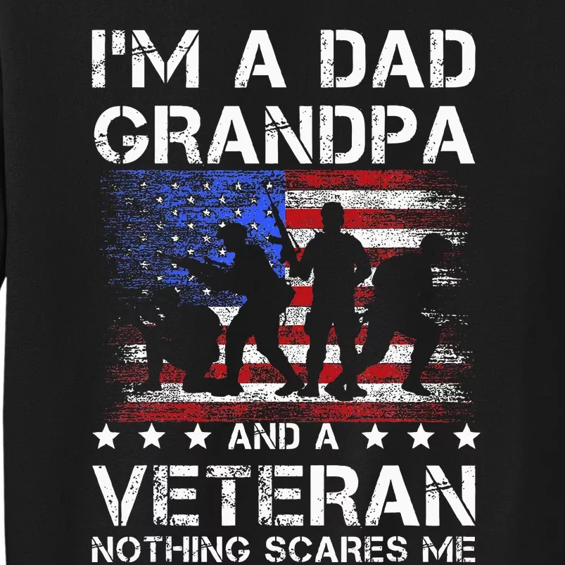 Dad Grandpa Veteran Nothing Scares Fathers Day Sweatshirt