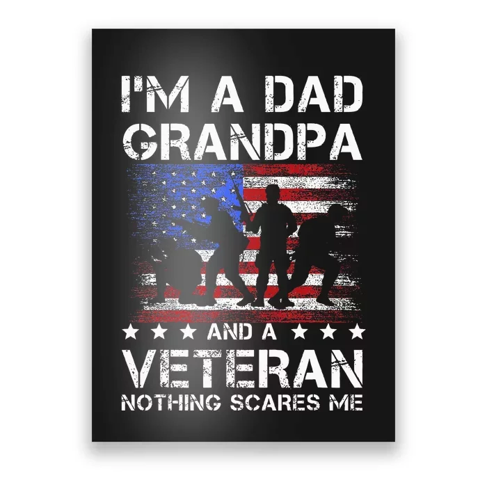 Dad Grandpa Veteran Nothing Scares Fathers Day Poster