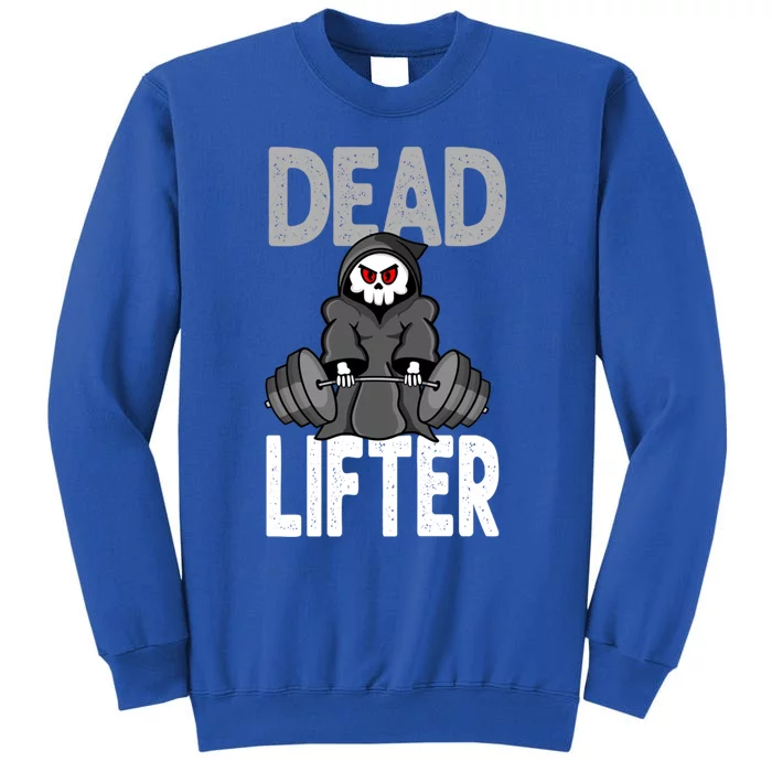 Deadlifting Gym Workout Fitness Grim Reaper Deadlifter Gift Tall Sweatshirt