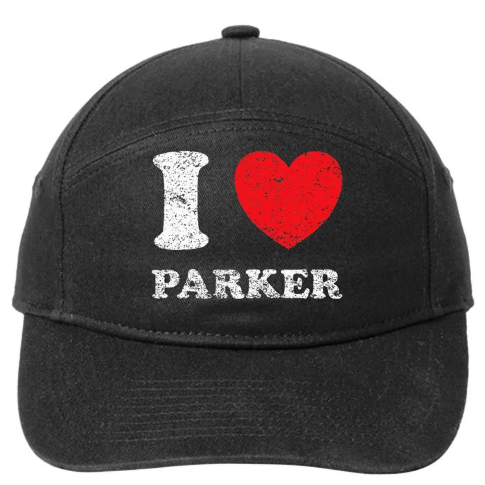 Distressed Grunge Worn Out Style I Love Parker 7-Panel Snapback Hat