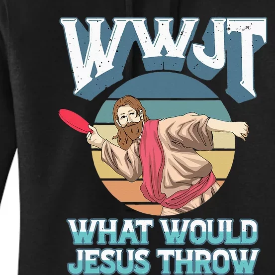 Disc Golf Wwjt What Would Jesus Throw Frisbee Golf Christian Women's Pullover Hoodie