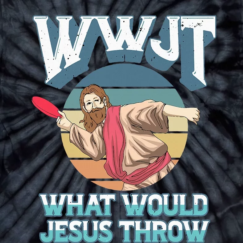 Disc Golf Wwjt What Would Jesus Throw Frisbee Golf Christian Tie-Dye T-Shirt