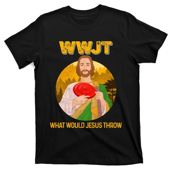 Disc Golf What Would Jesus Throw Frisbee Golf T-Shirt