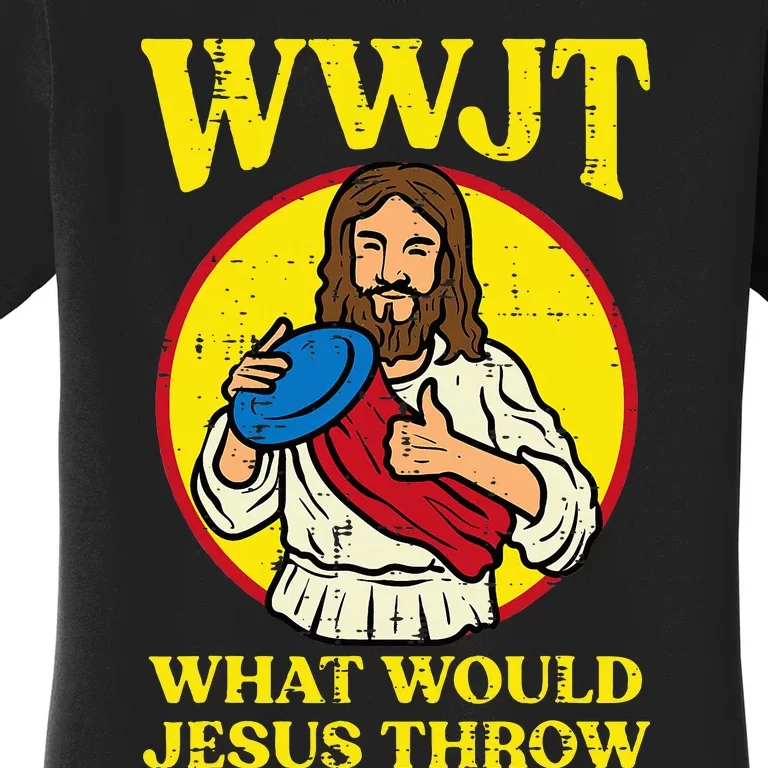 Disc Golf Wwjt What Would Jesus Throw Frisbee Women's T-Shirt