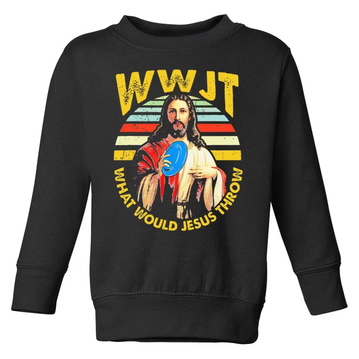 Disc Golf What Would Jesus Throw Frisbee Golf Wwjt Christian Toddler Sweatshirt