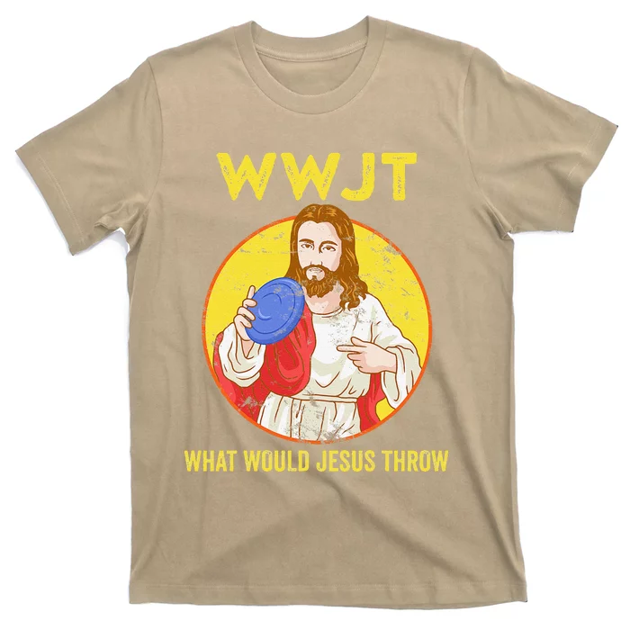 Disc Golf What Would Jesus Throw Frisbee Golf T-Shirt