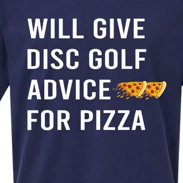 Disc Golf Will Give Advice For Pizza Sueded Cloud Jersey T-Shirt