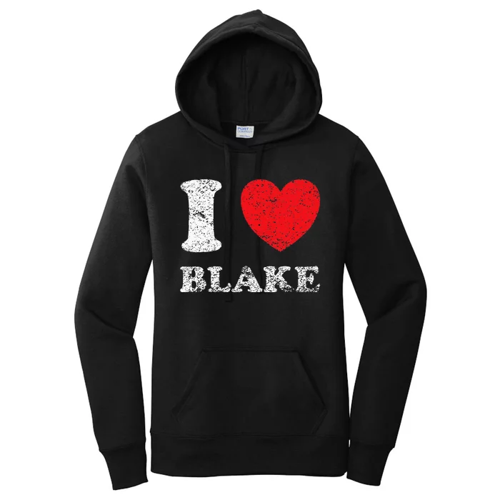 Distressed Grunge Worn Out Style I Love Blake Women's Pullover Hoodie