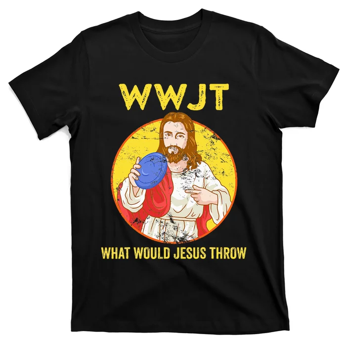 Disc Golf What Would Jesus Throw Frisbee Golf T-Shirt