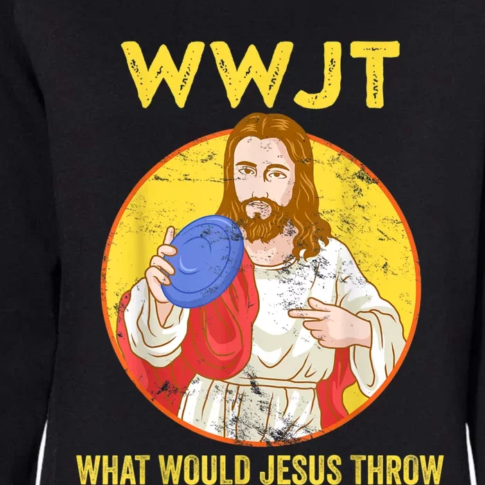 Disc Golf What Would Jesus Throw Frisbee Golf Womens California Wash Sweatshirt