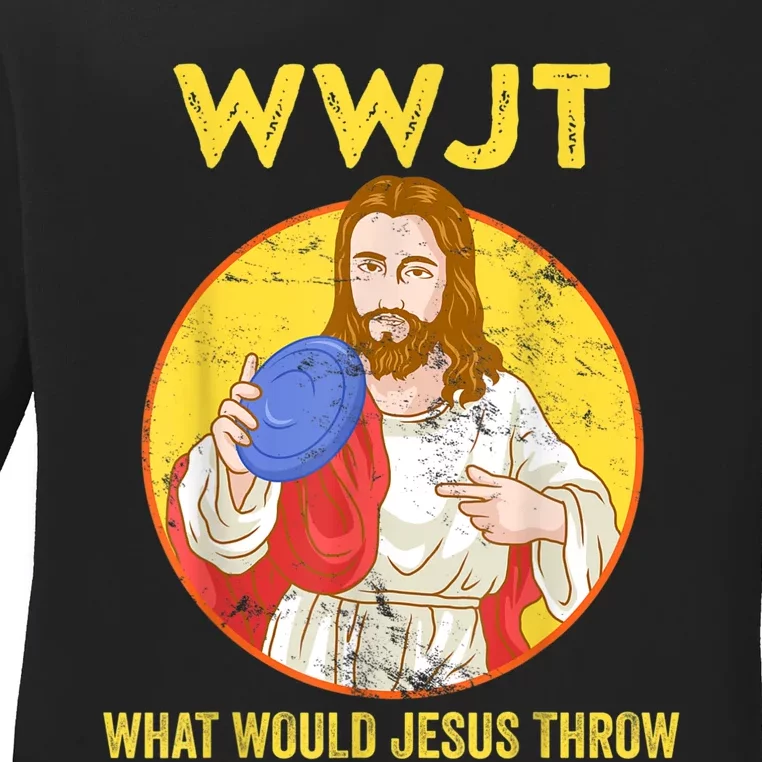 Disc Golf What Would Jesus Throw Frisbee Golf Ladies Long Sleeve Shirt