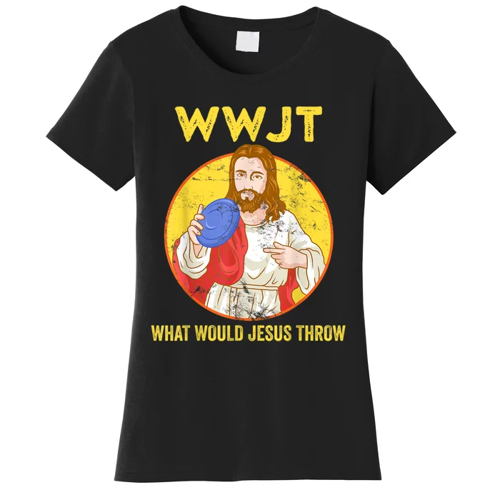 Disc Golf What Would Jesus Throw Frisbee Golf Women's T-Shirt