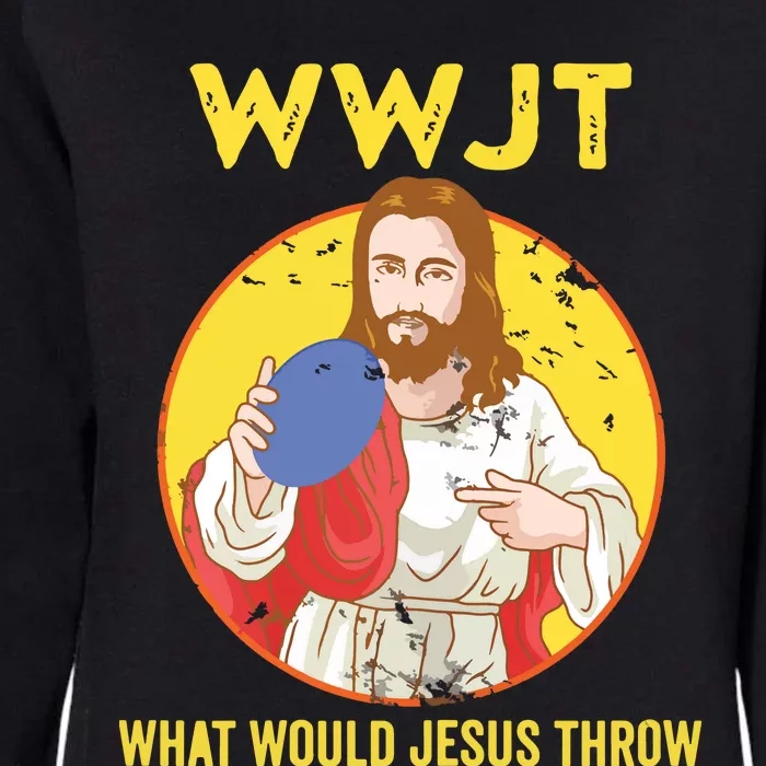 Disc Golf What Would Jesus Throw Frisbee Golf Womens California Wash Sweatshirt