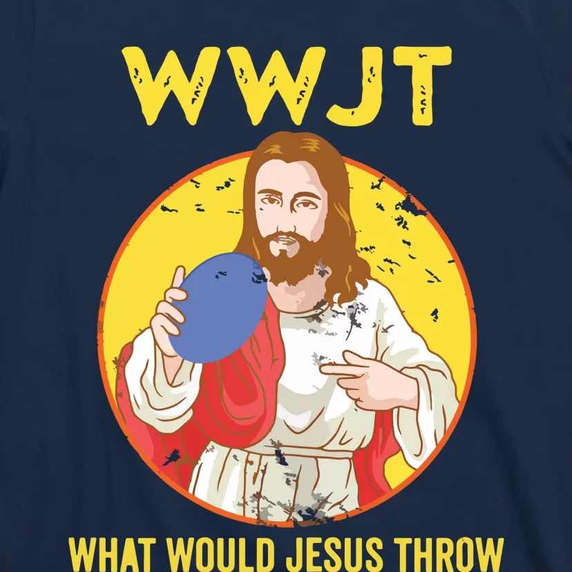 Disc Golf What Would Jesus Throw Frisbee Golf T-Shirt