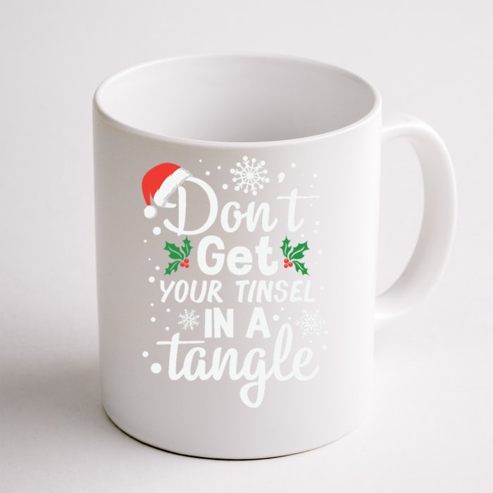 Don't Get Your Tinsel In A Tangle Christmas Funny Santa Hat Front & Back Coffee Mug