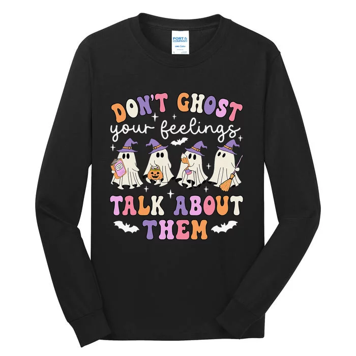 Dont Ghost Your Feeling Halloween School Counselor Halloween Gift Tall Long Sleeve T-Shirt