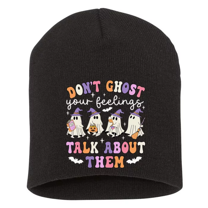 Dont Ghost Your Feeling Halloween School Counselor Halloween Gift Short Acrylic Beanie