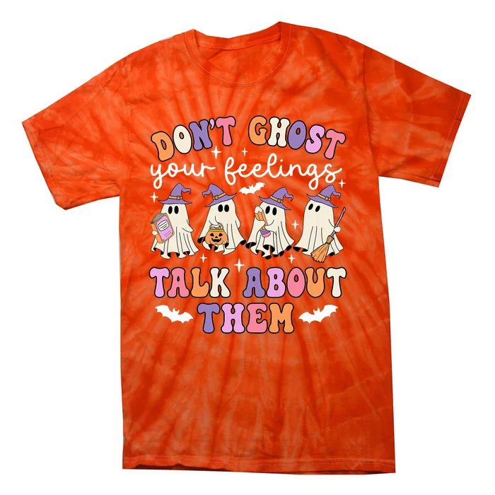 Dont Ghost Your Feeling Halloween School Counselor Halloween Tie-Dye T-Shirt