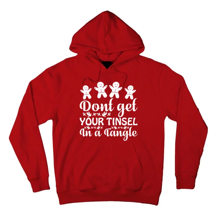 Don't Get Your Tinsel In A Tangle Tall Hoodie