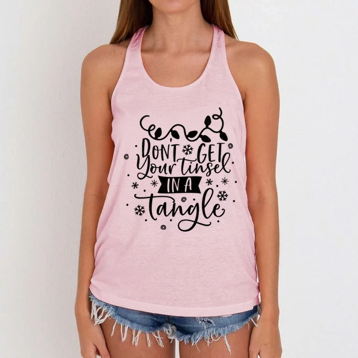 DonT Get Your Tinsel In A Tangle Funny Holiday Christmas Gift Women's Knotted Racerback Tank