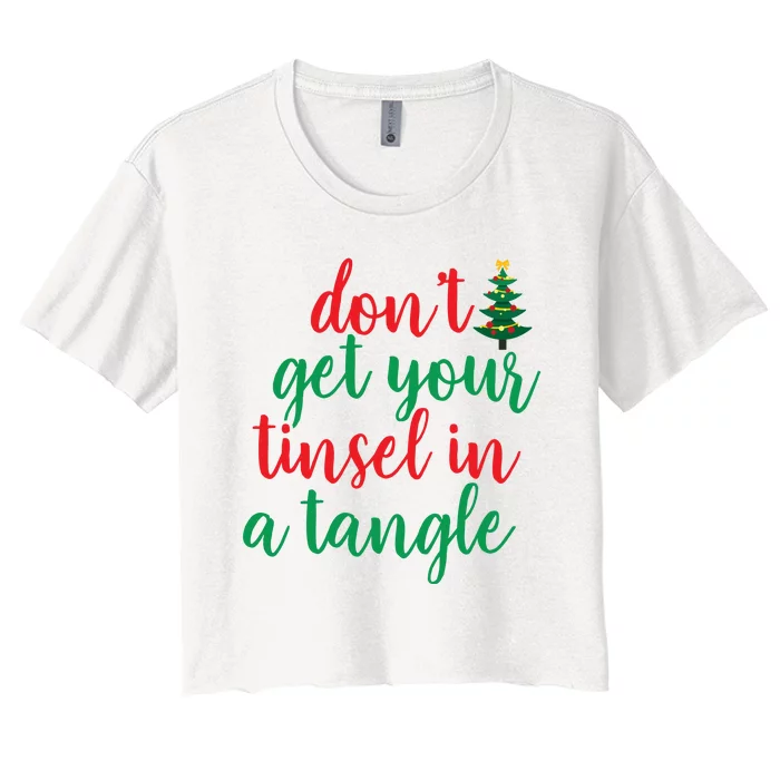 Don't Get Your Tinsel In A Tangle Women's Crop Top Tee