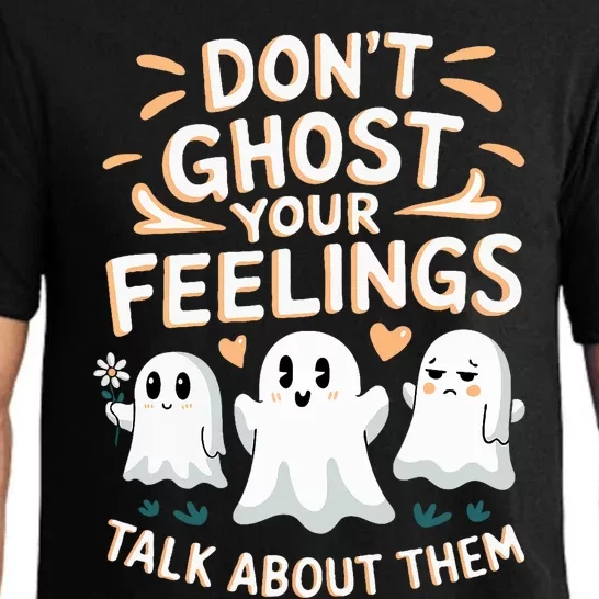 DonT Ghost Your Feelings Halloween Mental Health Pajama Set