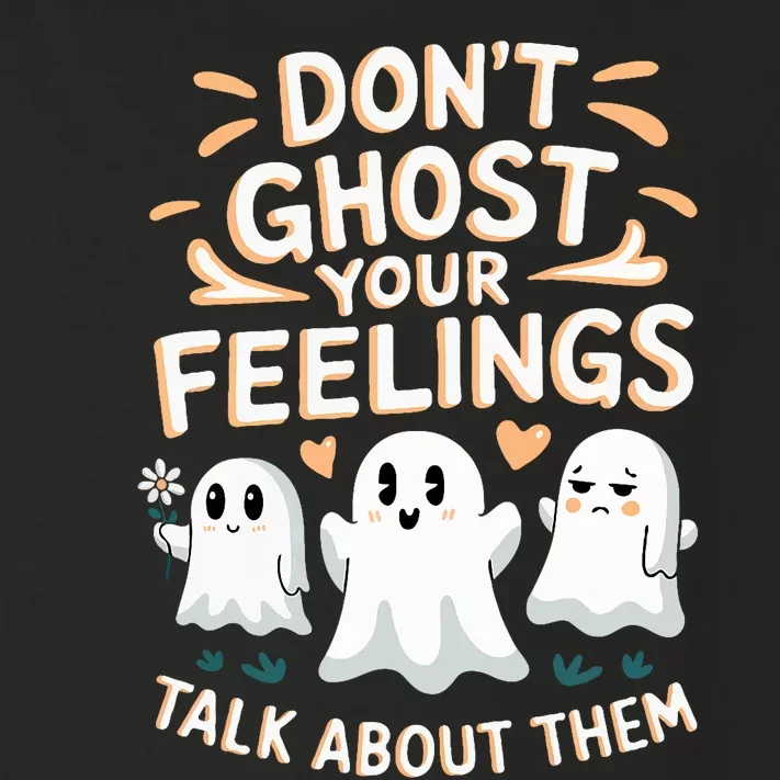 DonT Ghost Your Feelings Halloween Mental Health Toddler Long Sleeve Shirt