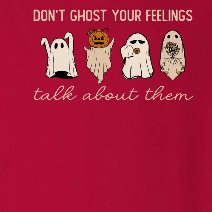 DonT Ghost Your Feelings Halloween Mental Health Awareness Toddler Long Sleeve Shirt