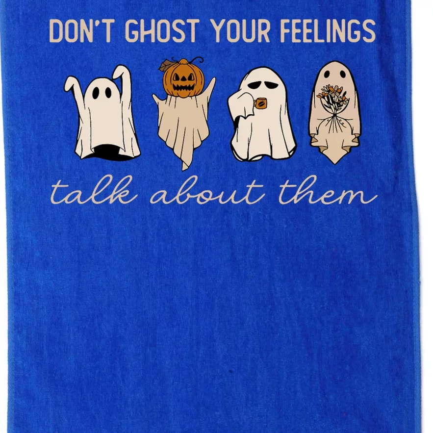 DonT Ghost Your Feelings Halloween Mental Health Awareness Platinum Collection Golf Towel