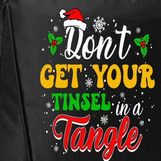 Don't Get Your Tinsel In A Tangle Funny Cute Christmas City Backpack