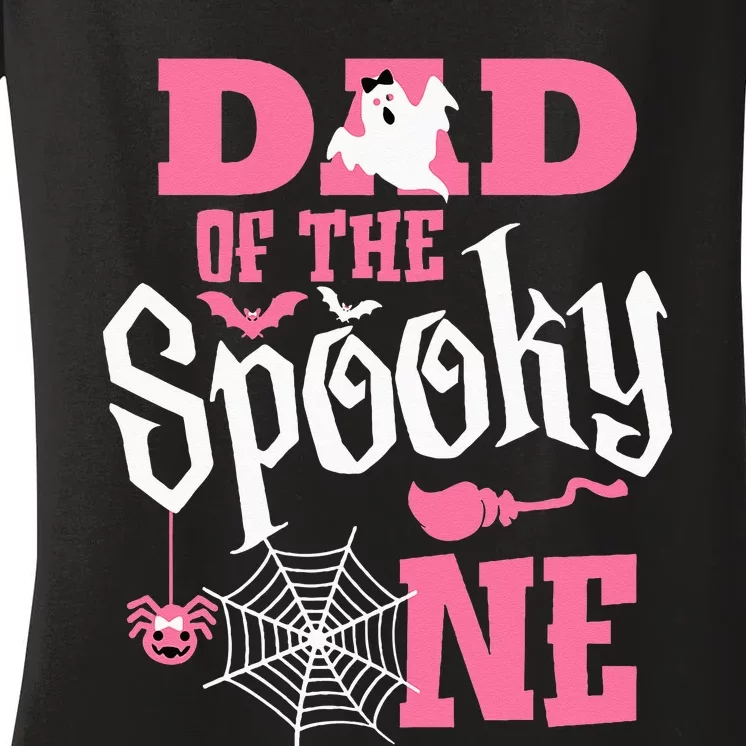 Dad Halloween 1st Birthday Matching Family Spooky One Girl Women's V-Neck T-Shirt