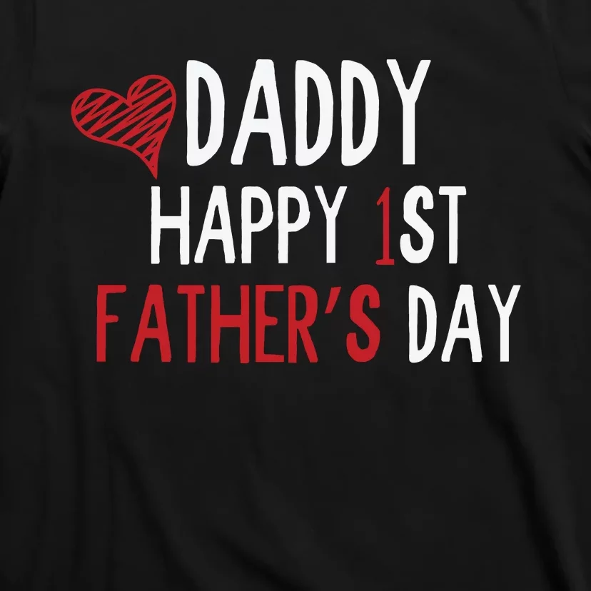 Daddy Happy 1st Fathers Day T-Shirt