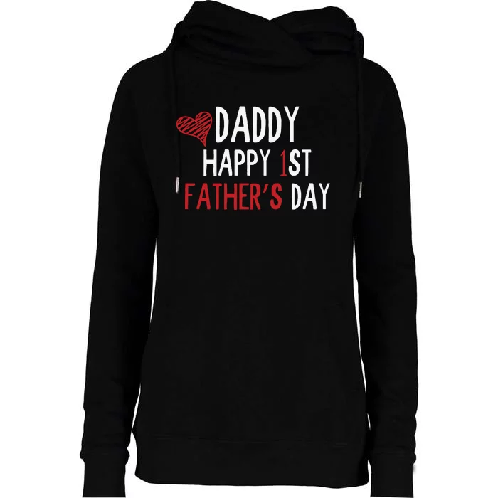 Daddy Happy 1st Fathers Day Womens Funnel Neck Pullover Hood