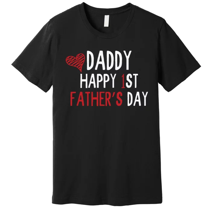 Daddy Happy 1st Fathers Day Premium T-Shirt