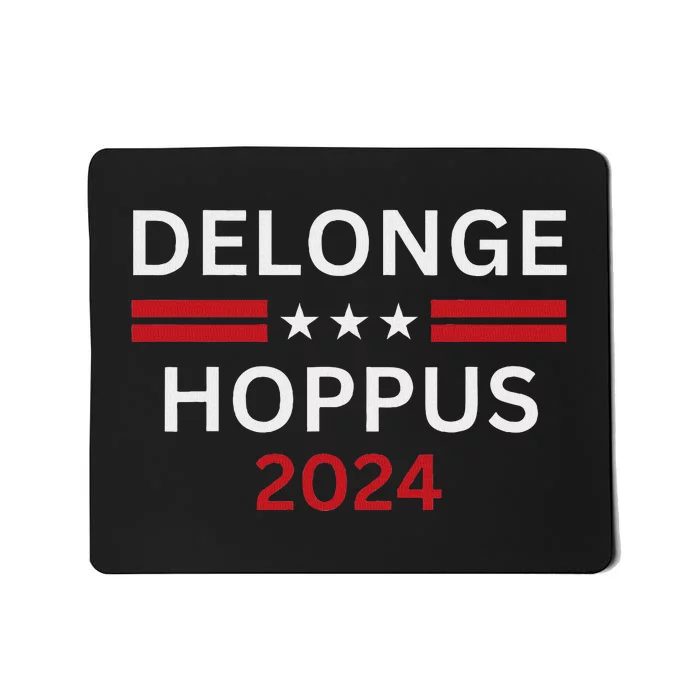 Delonge Hoppus 2024 Election Campaign Mousepad