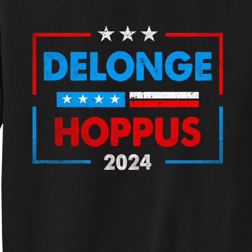 Delonge Hoppus 2024 For President Funny Voting Election 2024 Usa Tall Sweatshirt