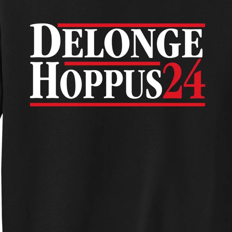 Delonge Hoppus 2024 For President Funny Voting Election 2024 Usa Tall Sweatshirt