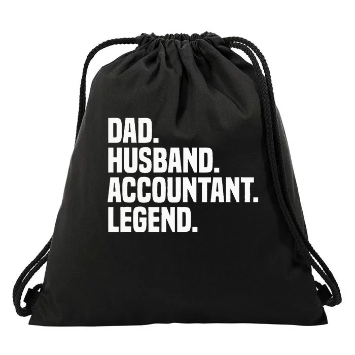 Dad Husband Accountant Legend Accounting Tax Accountant Drawstring Bag