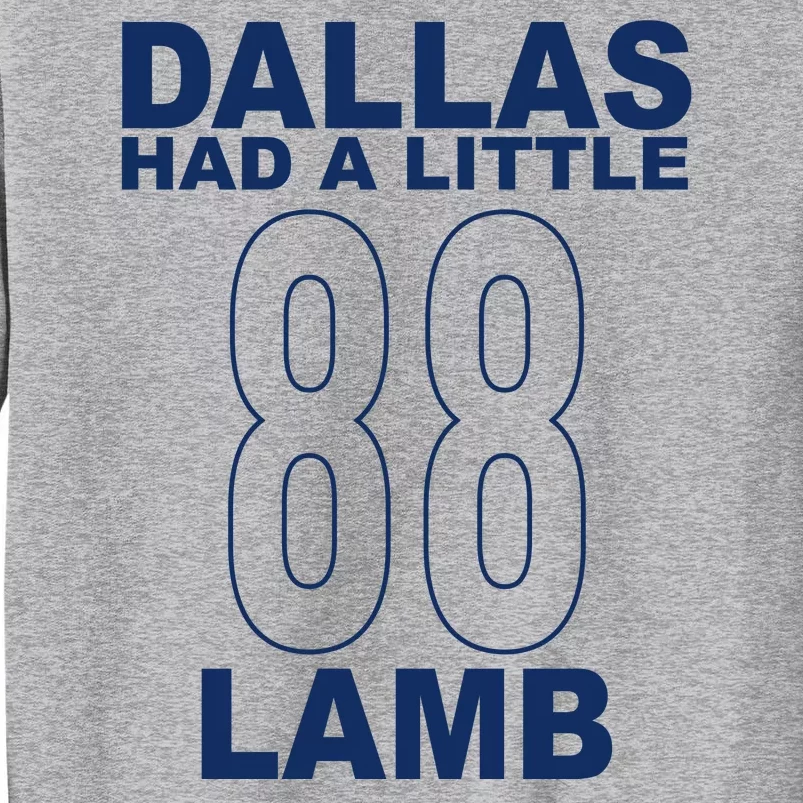 Dallas Had A Little 88 Lamb Football Sweatshirt