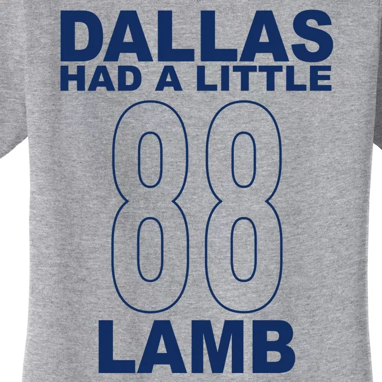 Dallas Had A Little 88 Lamb Football Women's T-Shirt